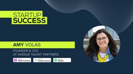 The Very First Step to Success with Amy Volas, Founder and CEO of Avenue Talent Partners